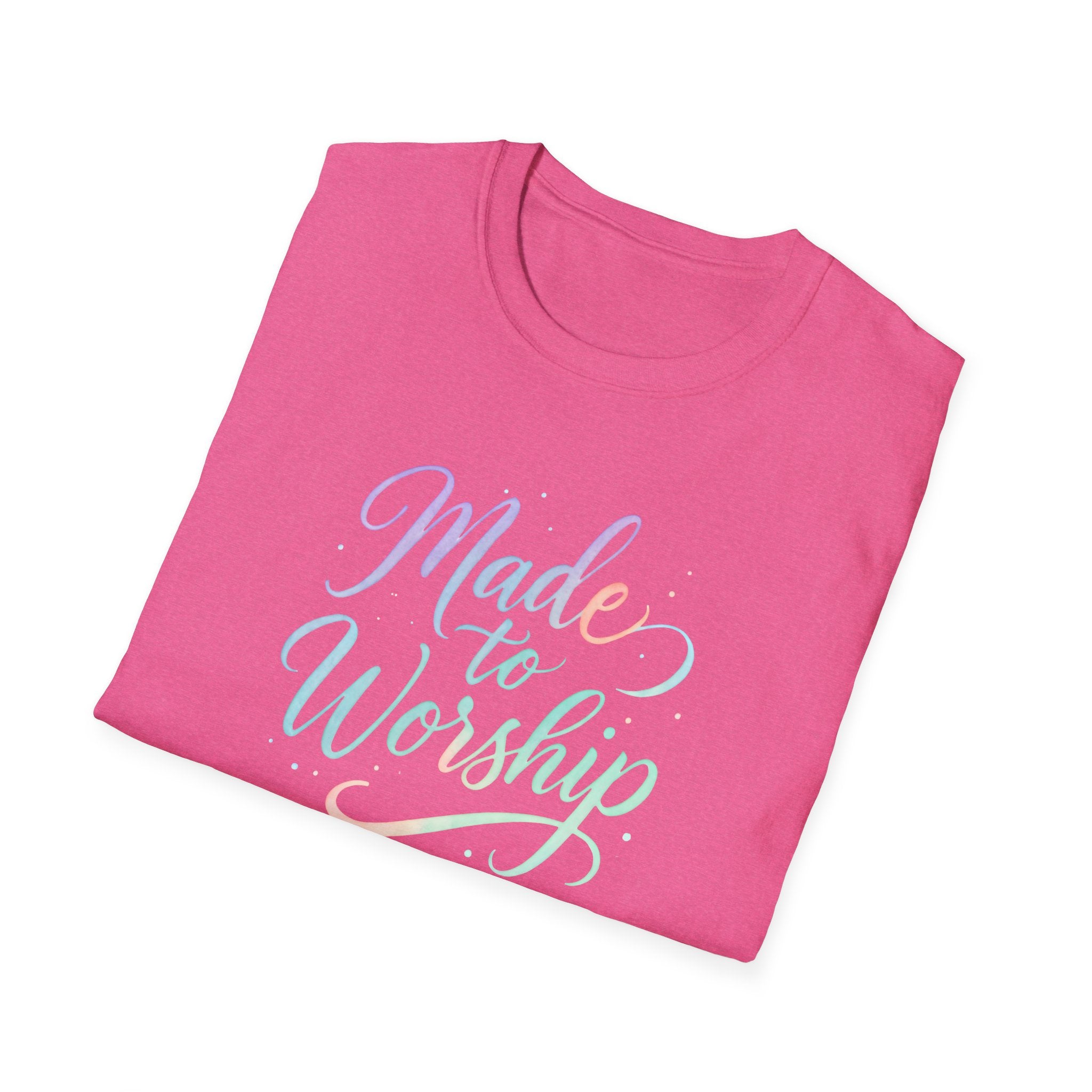 Made to Worship T-Shirt